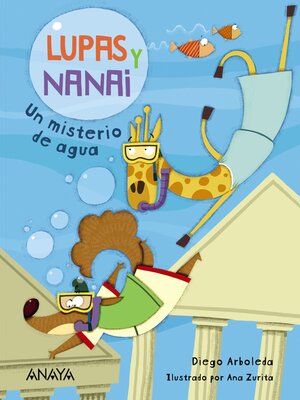 cover image of Lupas y Nanai. Un misterio de agua